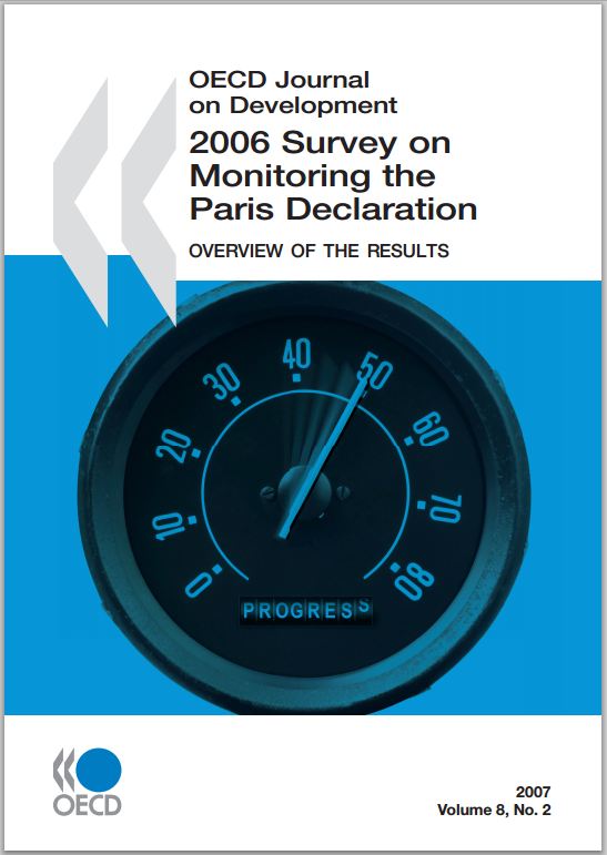2006 Survey on Monitoring the Paris Declaration: Overview of the Results 